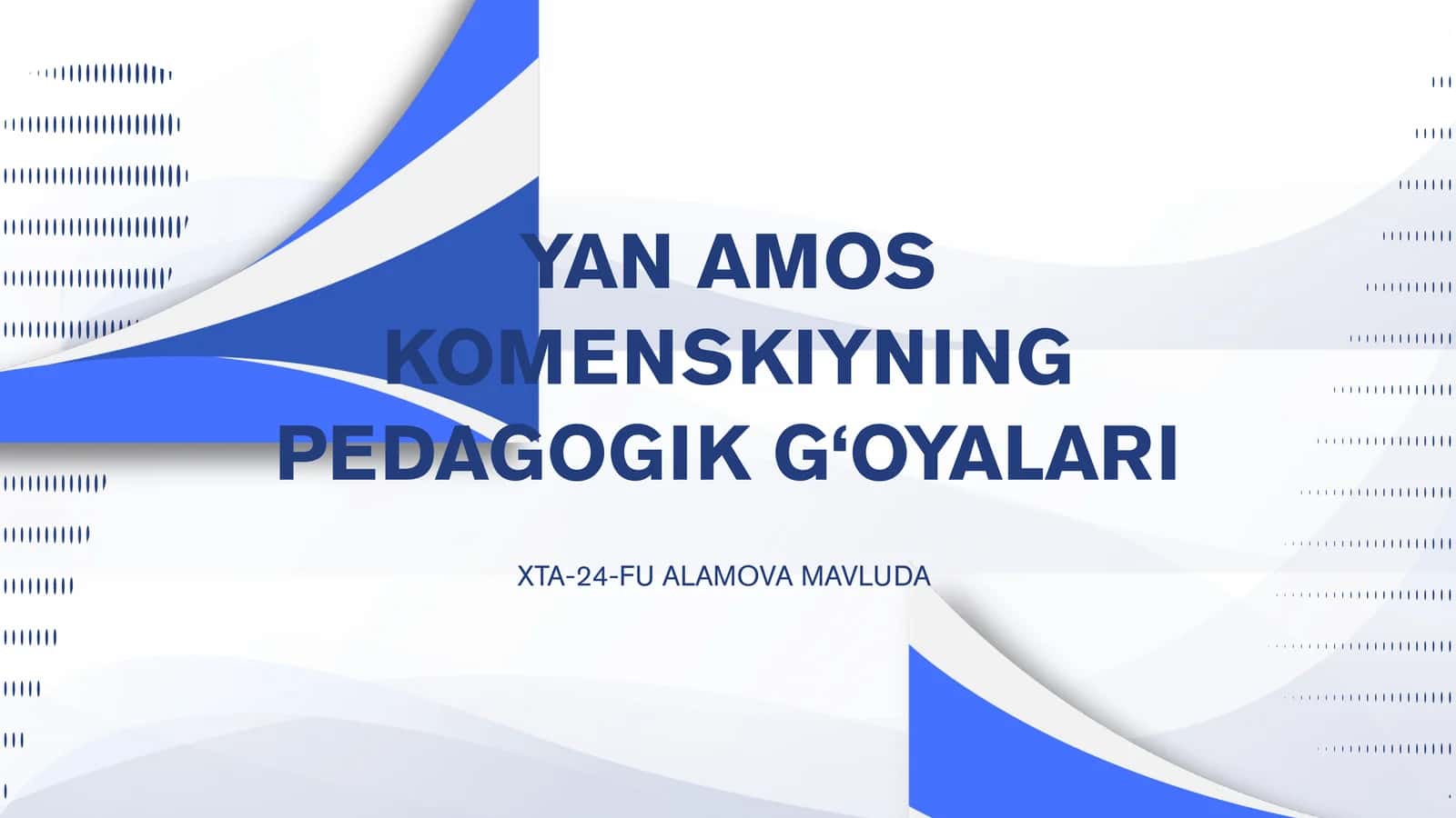 YAN AMOS KOMENSKIYNING PEDAGOGIK G‘OYALARI 1
