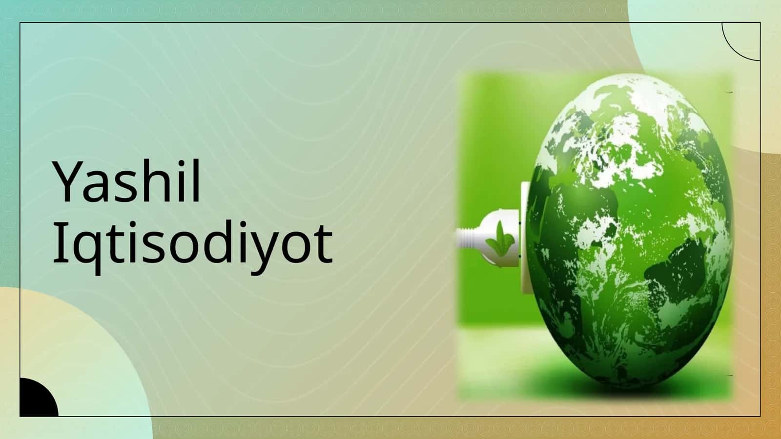 Yashil iqtisodiyotni baholash amaliyoti va indikatorlari 1