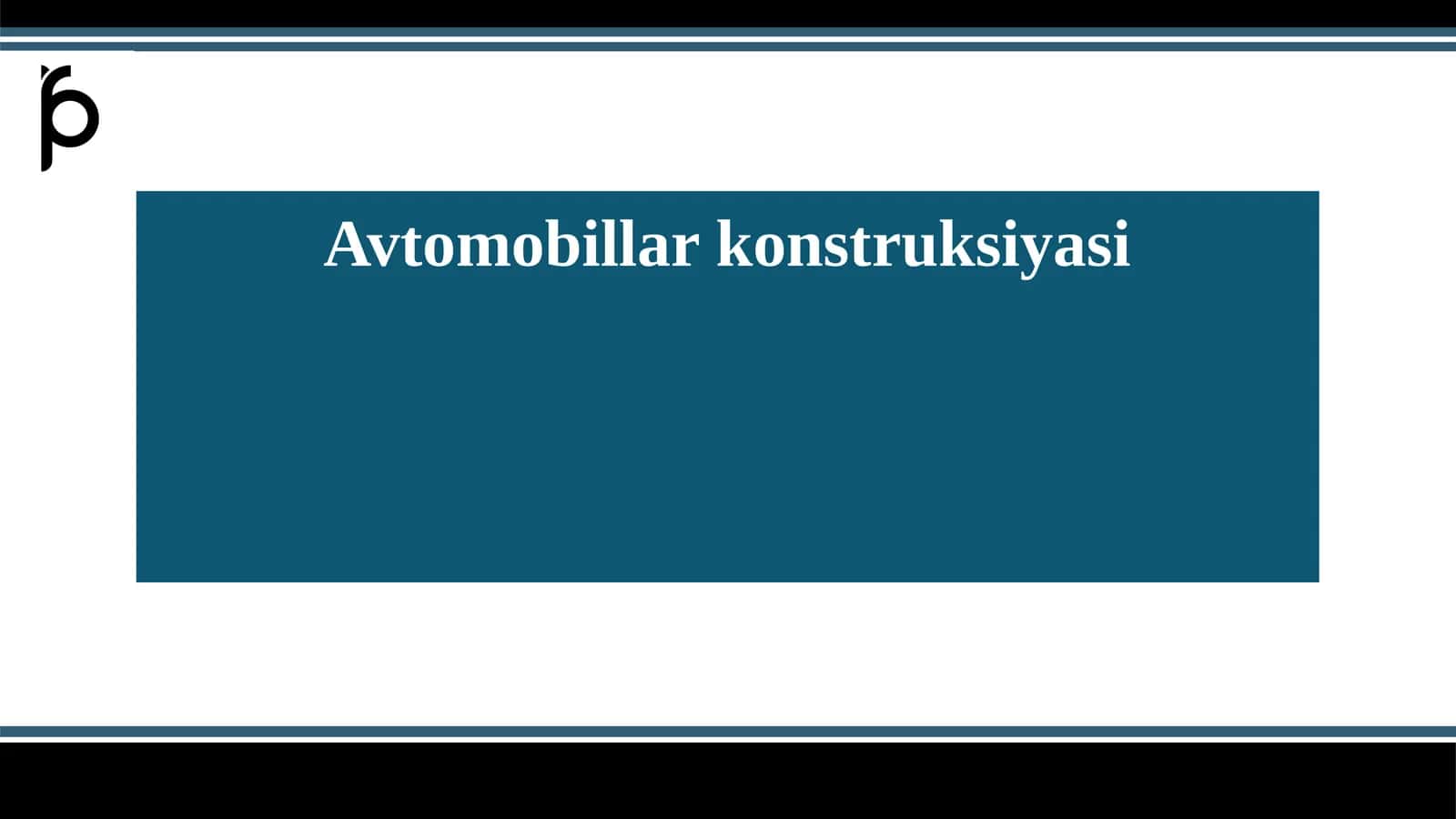 Avtomobillar konstruksiyasi 1