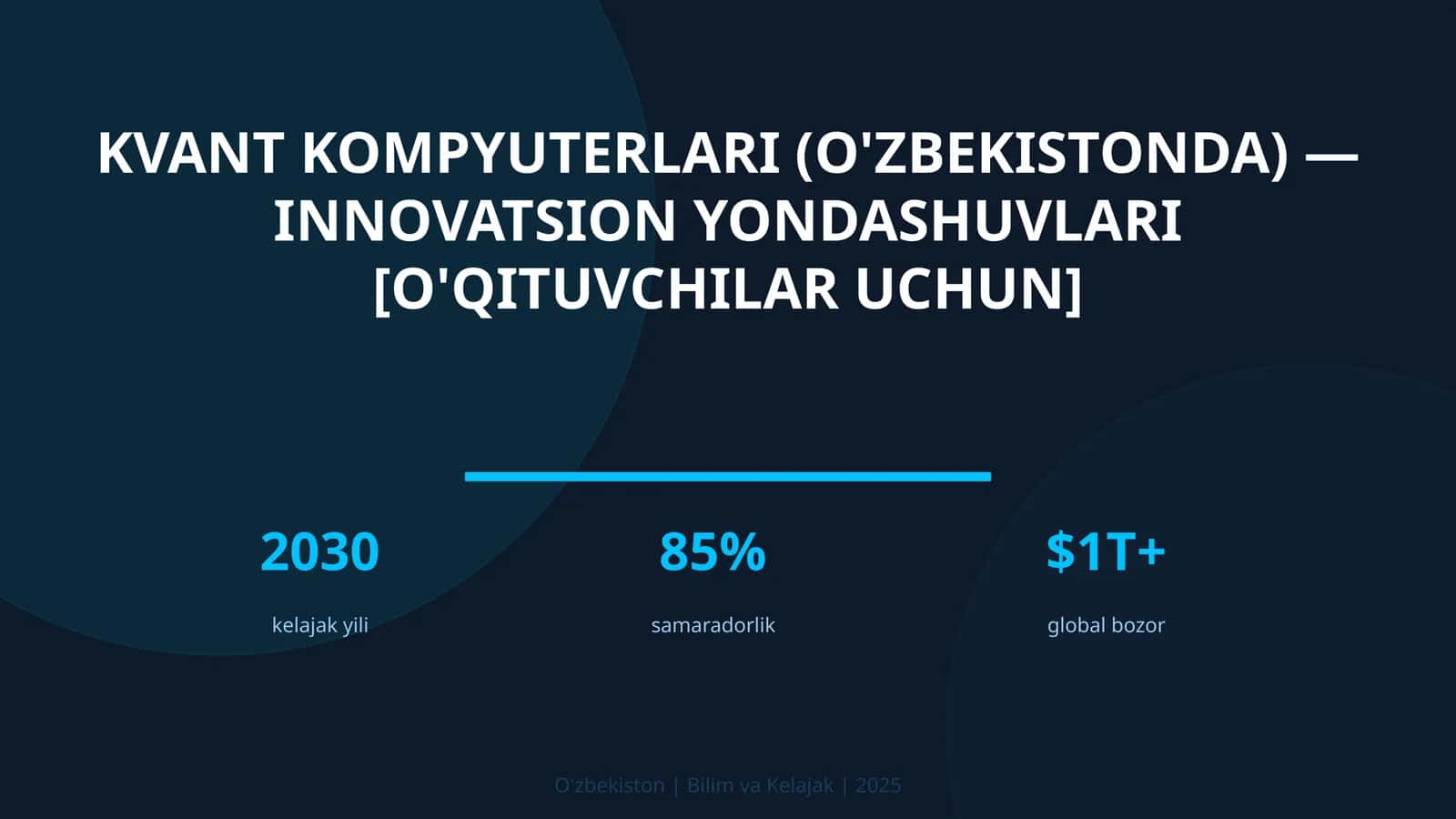 Kvant kompyuterlari (O'zbekistonda) — innovatsion yondashuvlari [o'qituvchilar uchun] 1