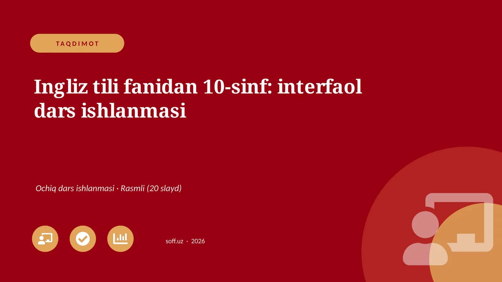 Ingliz tili fanidan 10-sinf: interfaol dars ishlanmasi 1