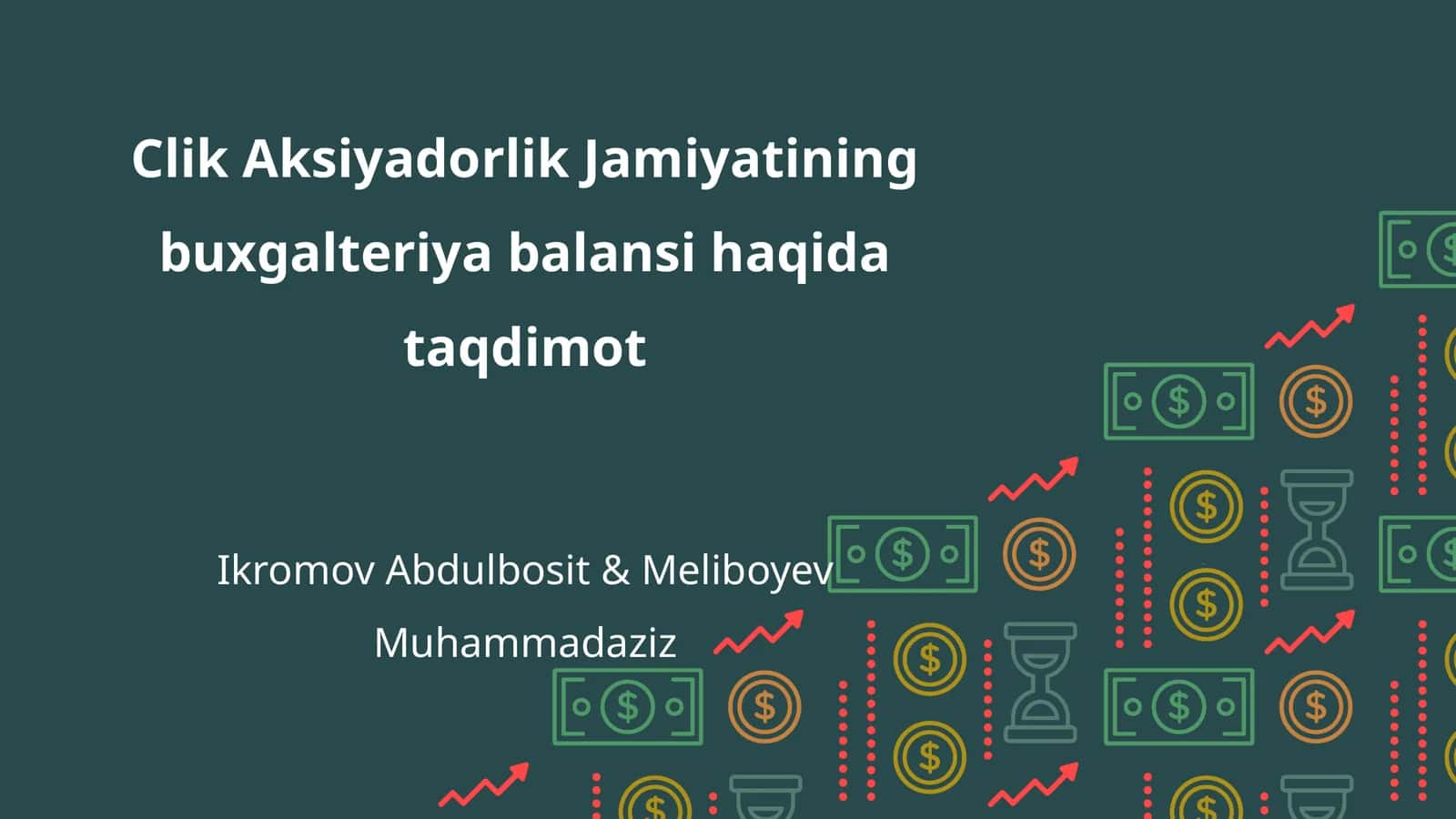 Clik Aksiyadorlik Jamiyatining buxgalteriya balansi haqida taqdimot 1