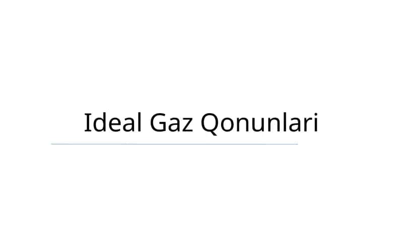 Ideal Gaz Qonunlari 1