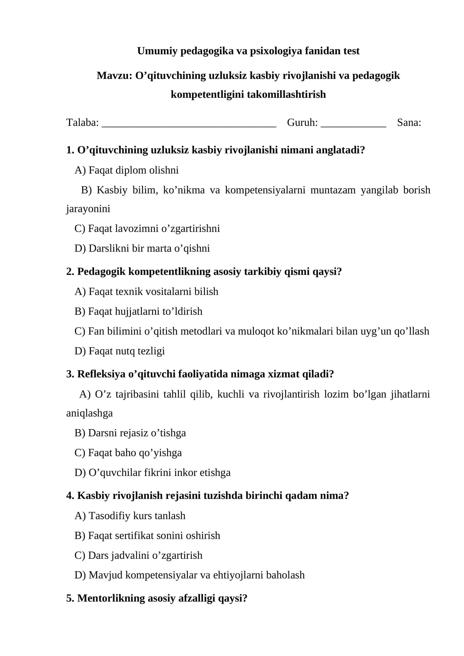 O’qituvchining uzluksiz kasbiy rivojlanishi va pedagogik kompetentligini takomillashtirish testi 1