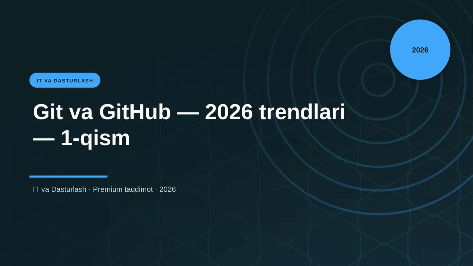 Git va GitHub — 2026 trendlari — 1-qism 1