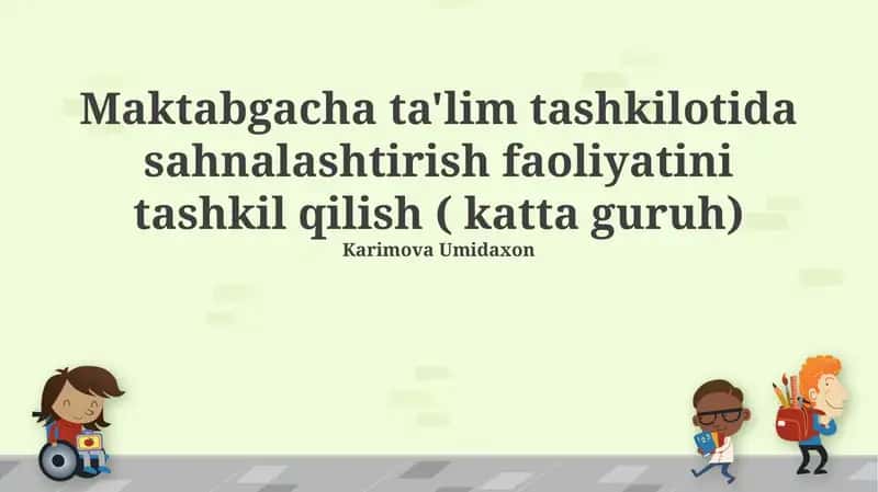 Maktabgacha ta'lim tashkilotida sahnalashtirish faoliyatini tashkil qilish ( katta guruh) 1