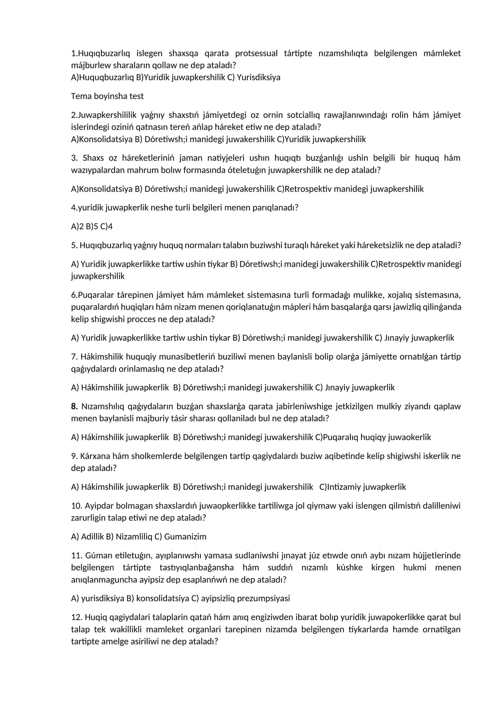 Huqıqbuzarlıq islegen shaxsqa qarata protsessual tártipte nızamshılıqta belgilengen mámleket májburlew sharaların qollaw ne dep ataladı? 1
