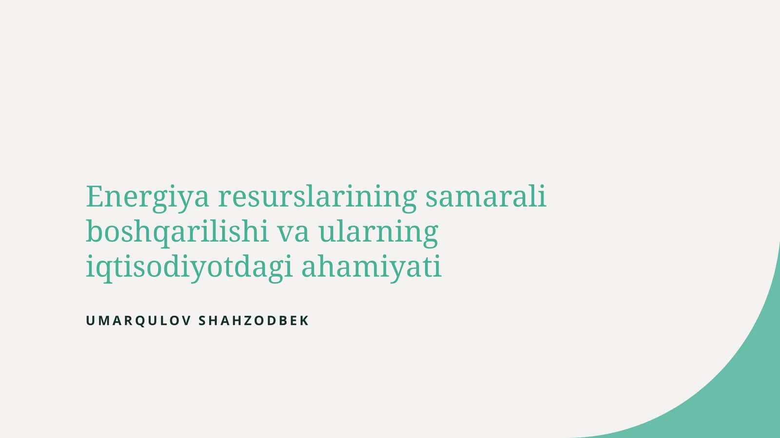Energiya resurslarining samarali boshqarilishi va ularning iqtisodiyotdagi ahamiyati 1