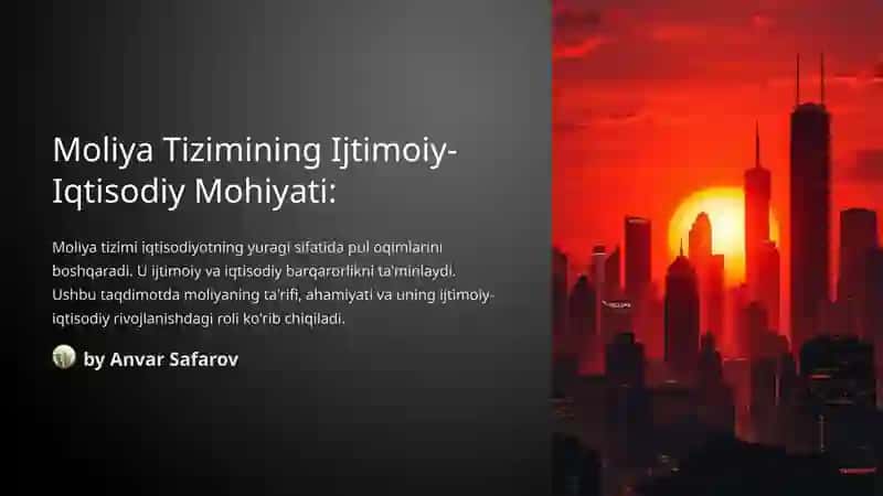Moliya Tizimining Ijtimoiy-IqtisodiyMohiyati