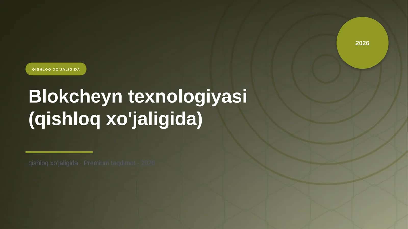 Blokcheyn texnologiyasi (qishloq xo'jaligida) 1