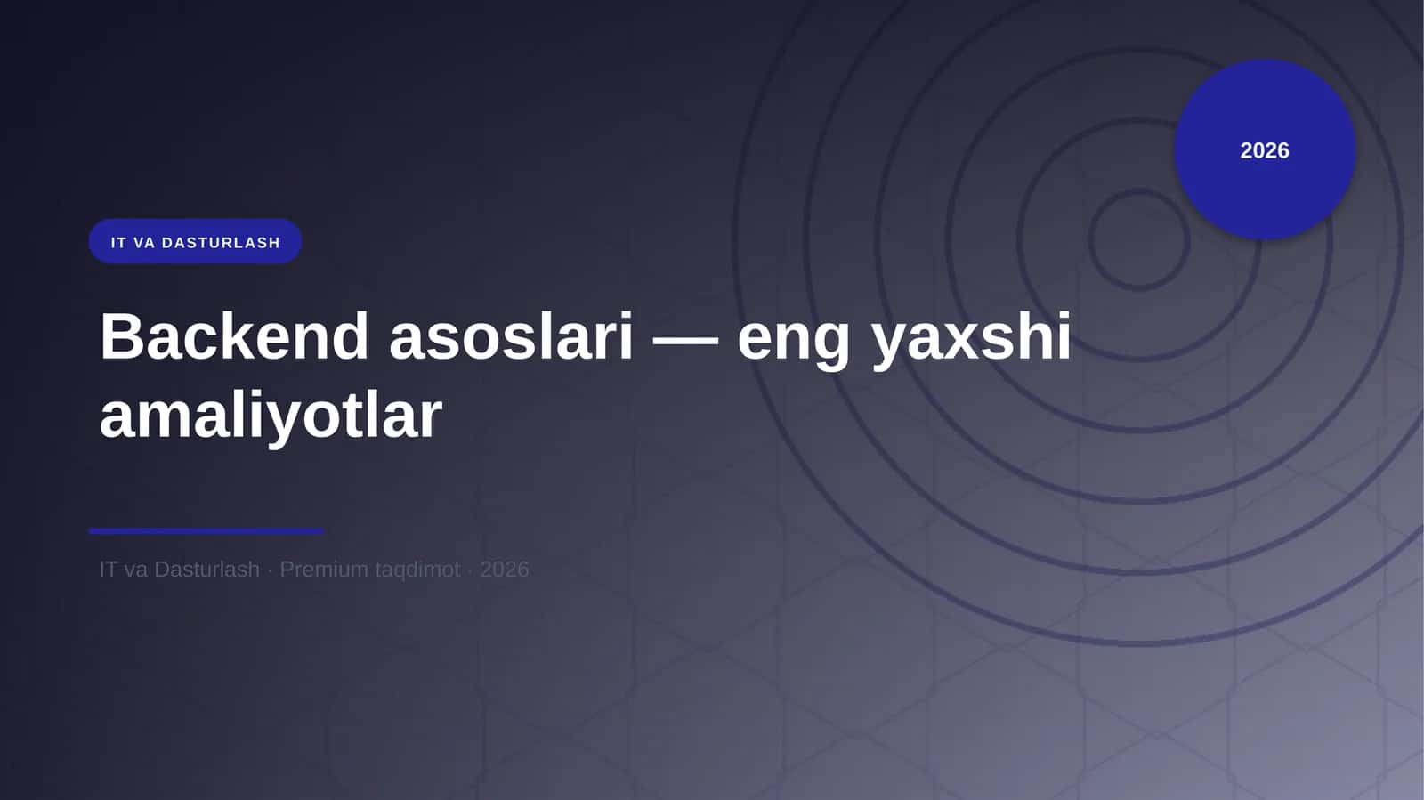 Backend asoslari — eng yaxshi amaliyotlar 1