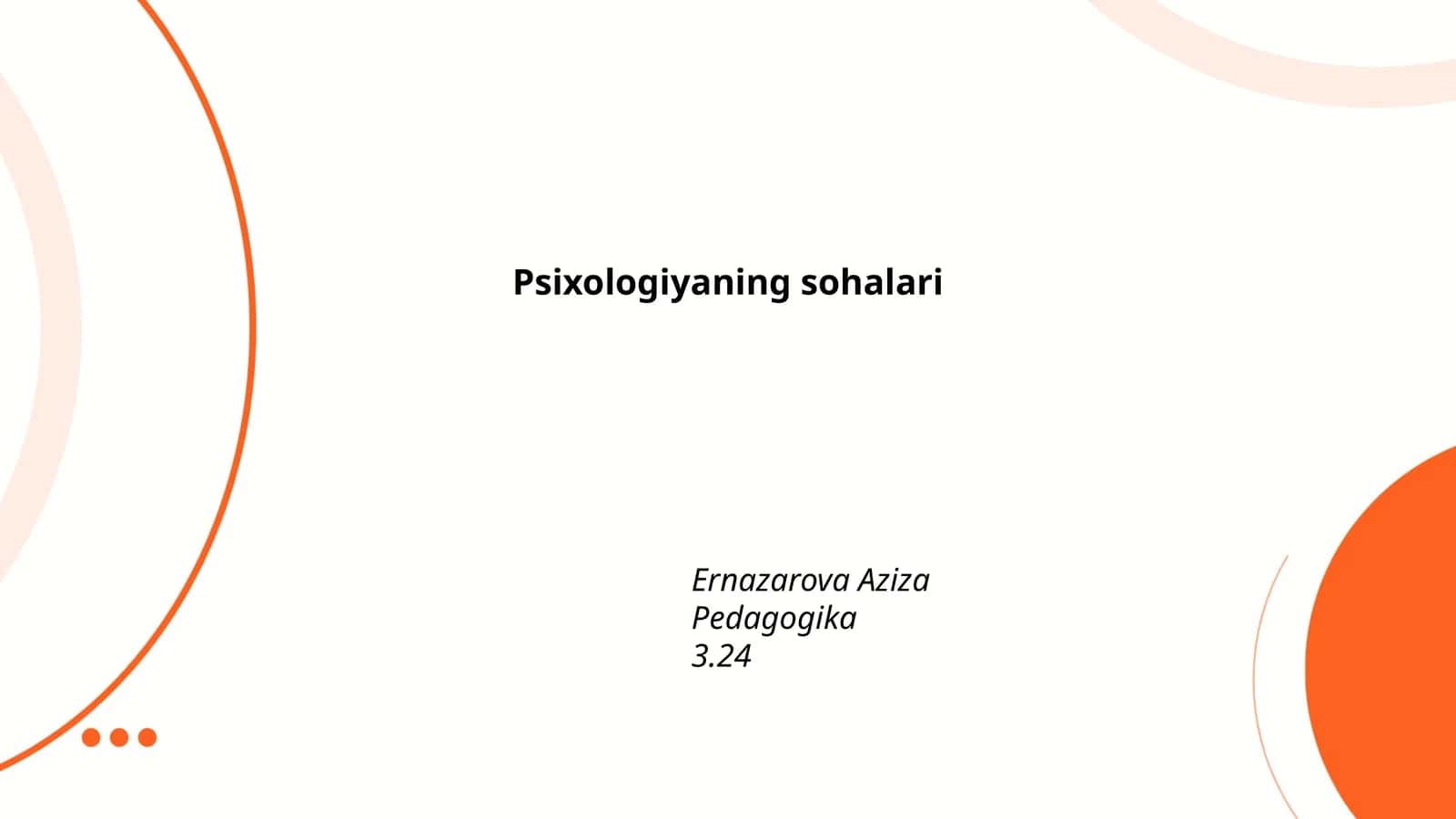 Psixologiyaning sohalari 1