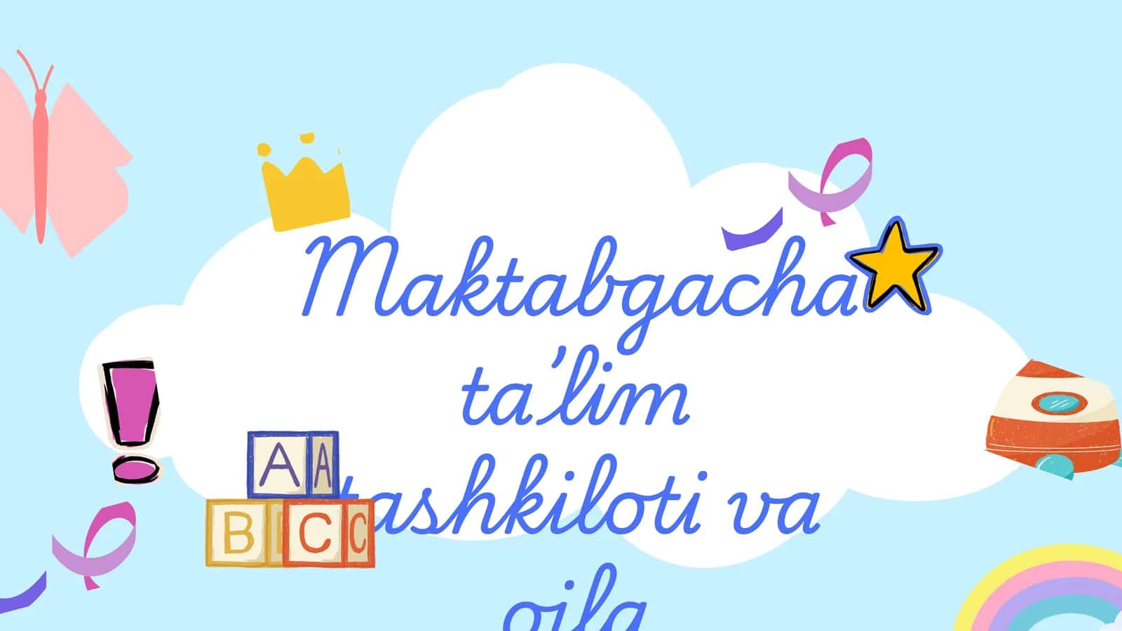 Maktabgacha ta’lim tashkiloti va oila 1