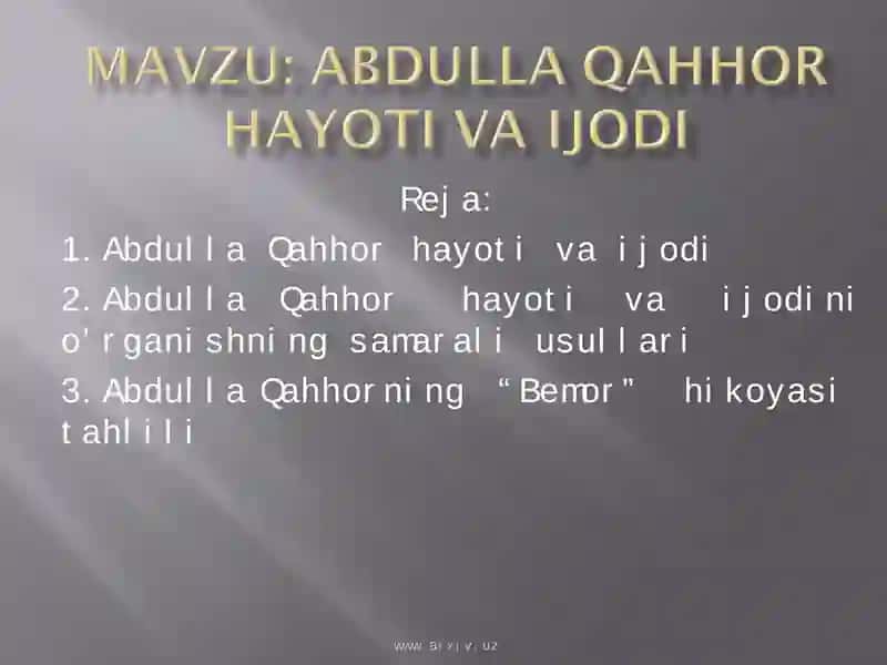 Abdulla Qahhor hayoti va ijodi