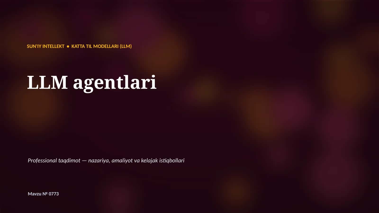 SUN'IY INTELLEKT • KATTA TIL MODELLARI (LLM) 1