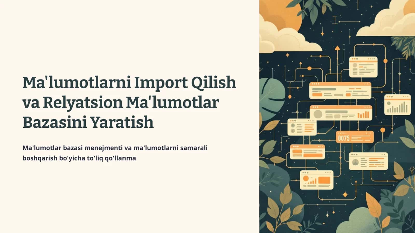 Ma'lumotlarni Import Qilish va Relyatsion Ma'lumotlar Bazasini Yaratish 1