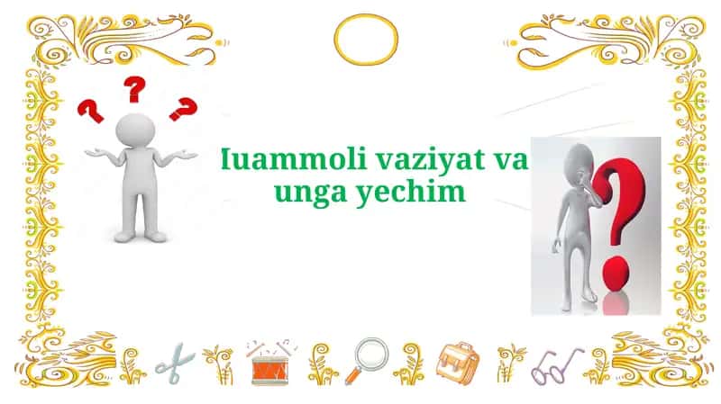 Muammoli vaziyat va unga yechim 1
