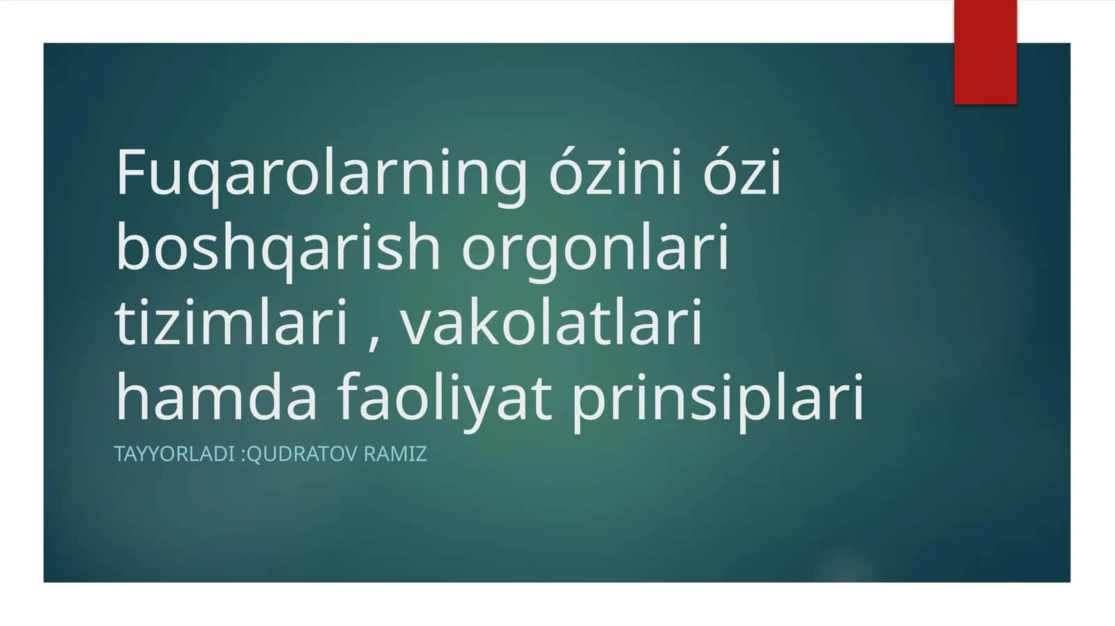 Fuqarolarning o‘zini o‘zi boshqarish organlari tizimlari, vakolatlari hamda faoliyat prinsiplari 1