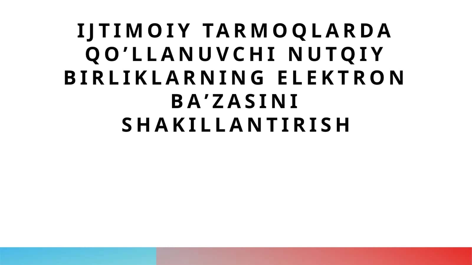 Ijtimoiy tarmoqlarda qoʼllanuvchi nutqiy birliklarning elektron baʼzasini shakillantirish 1
