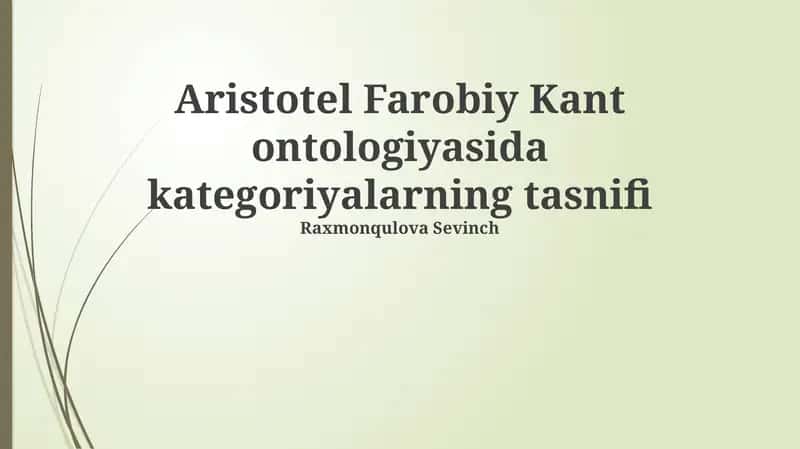 Aristotel Farobiy Kant ontologiyasida kategoriyalarning tasnifi 1