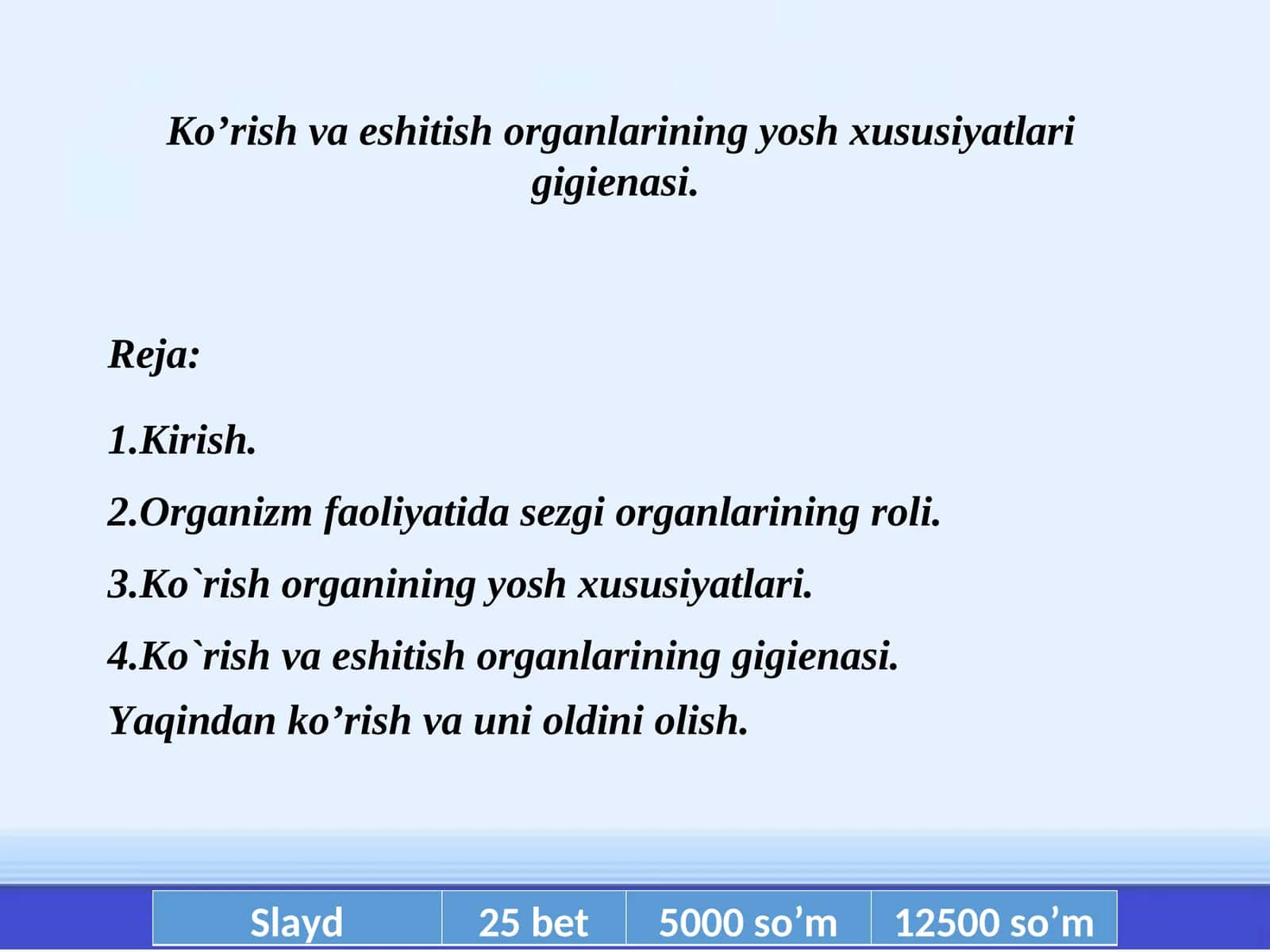 Ko`rish va eshitish organlarining yosh xususiyatlari gigienasi 1