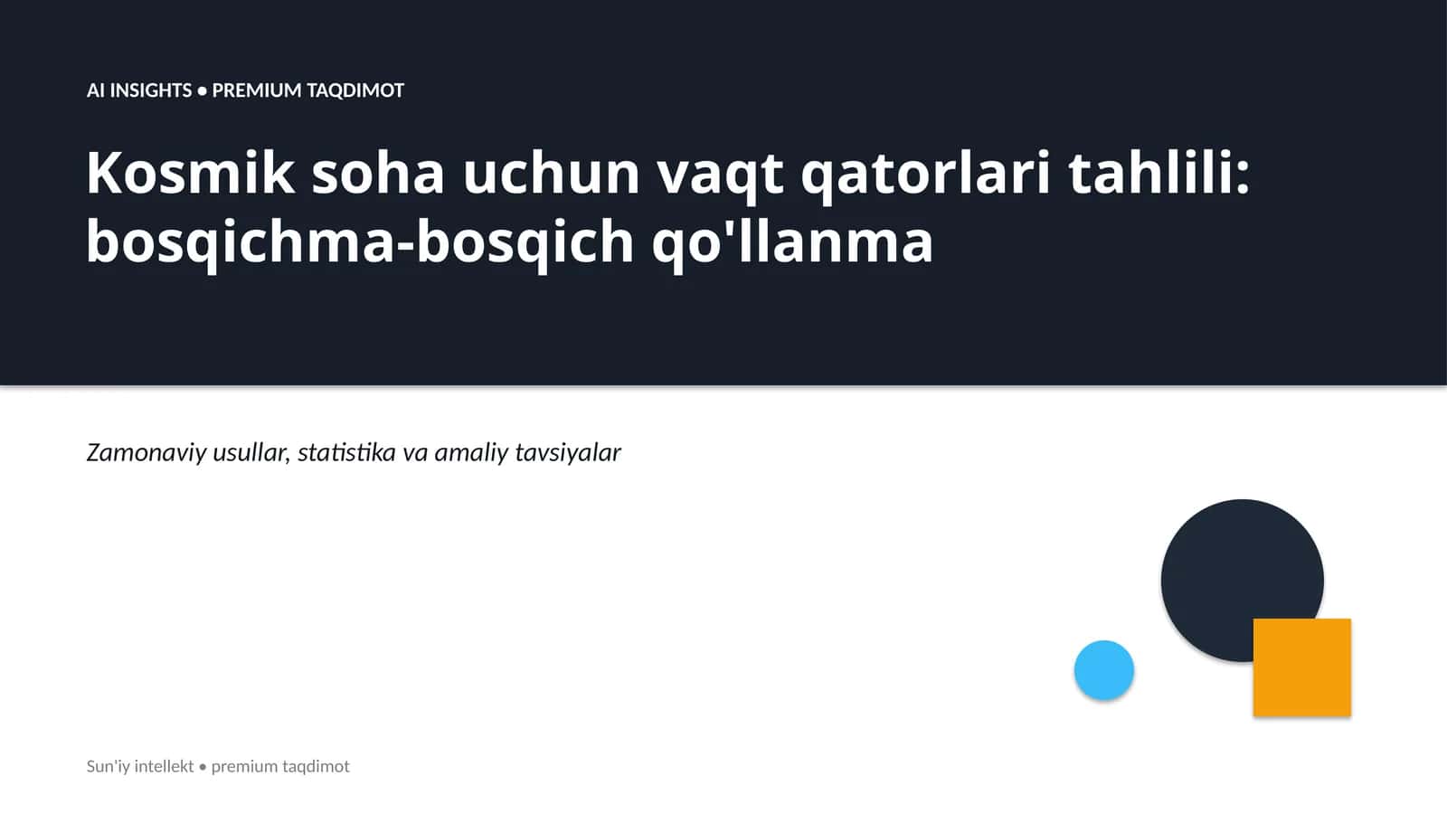 Kosmik soha uchun vaqt qatorlari tahlili: bosqichma-bosqich qo'llanma 1