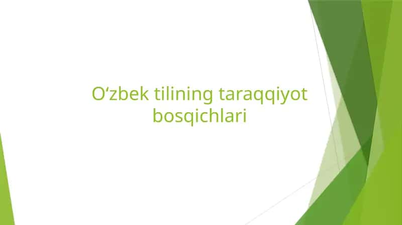 O‘zbektilining taraqqiyot bosqichlari 1