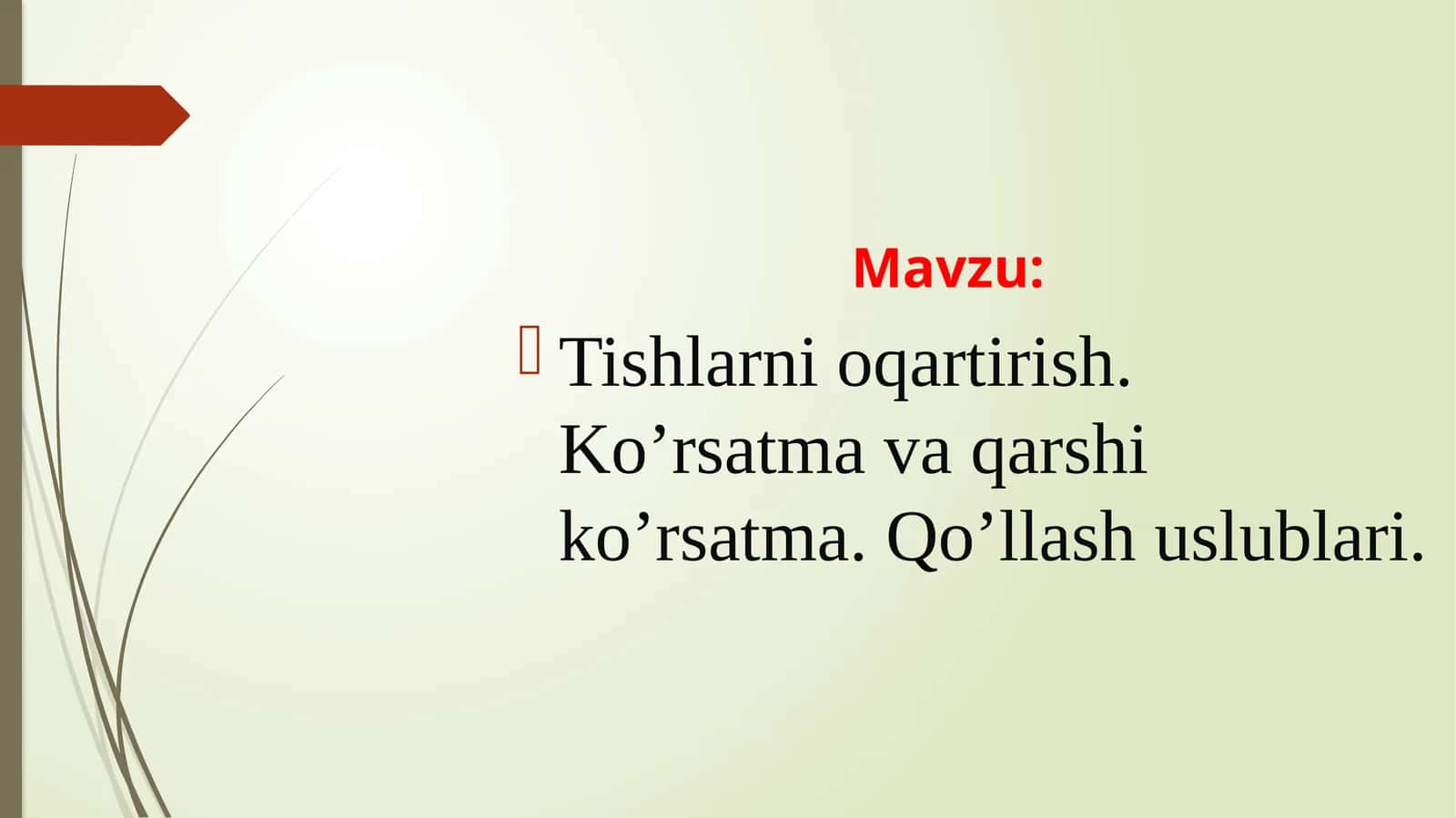 Tishlarni oqartirish. Ko’rsatma va qarshi ko’rsatma. Qo’llash uslublari 1
