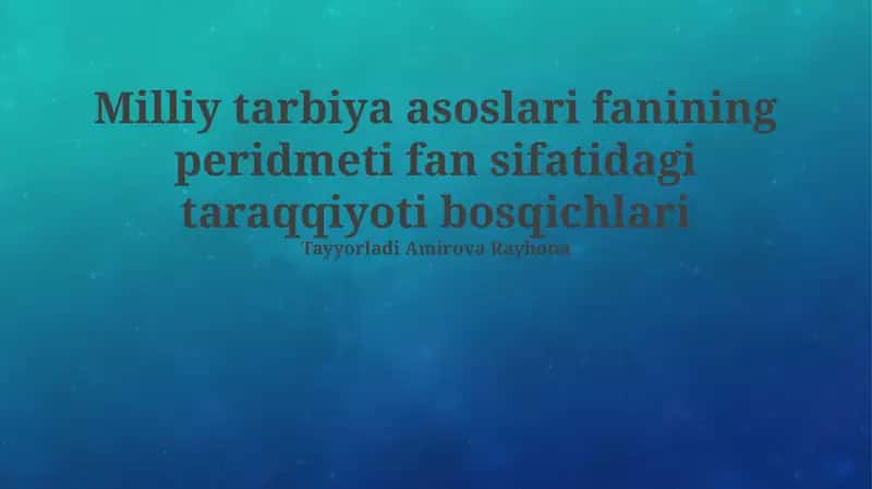 Milliy tarbiya asoslari 1