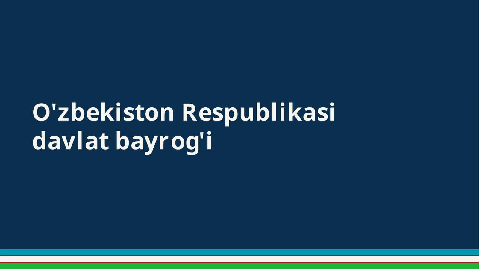 O'zbekiston Respublikasi davlat bayrog'i 1