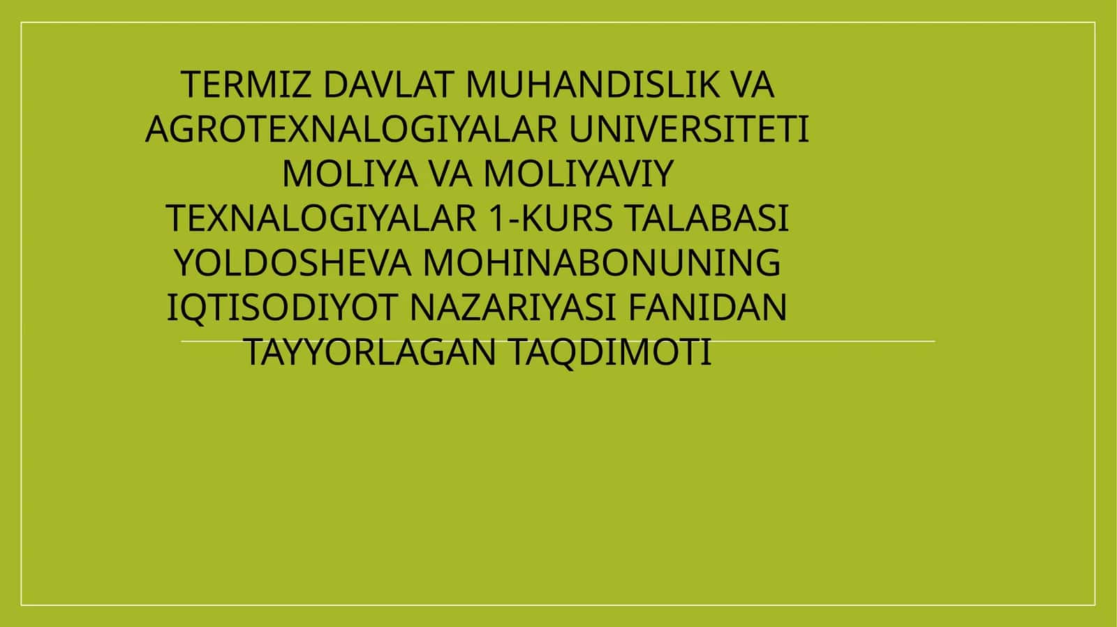 IQTISODIYOT NAZARIYASI FANIDAN TAYYORLAGAN TAQDIMOTI 1