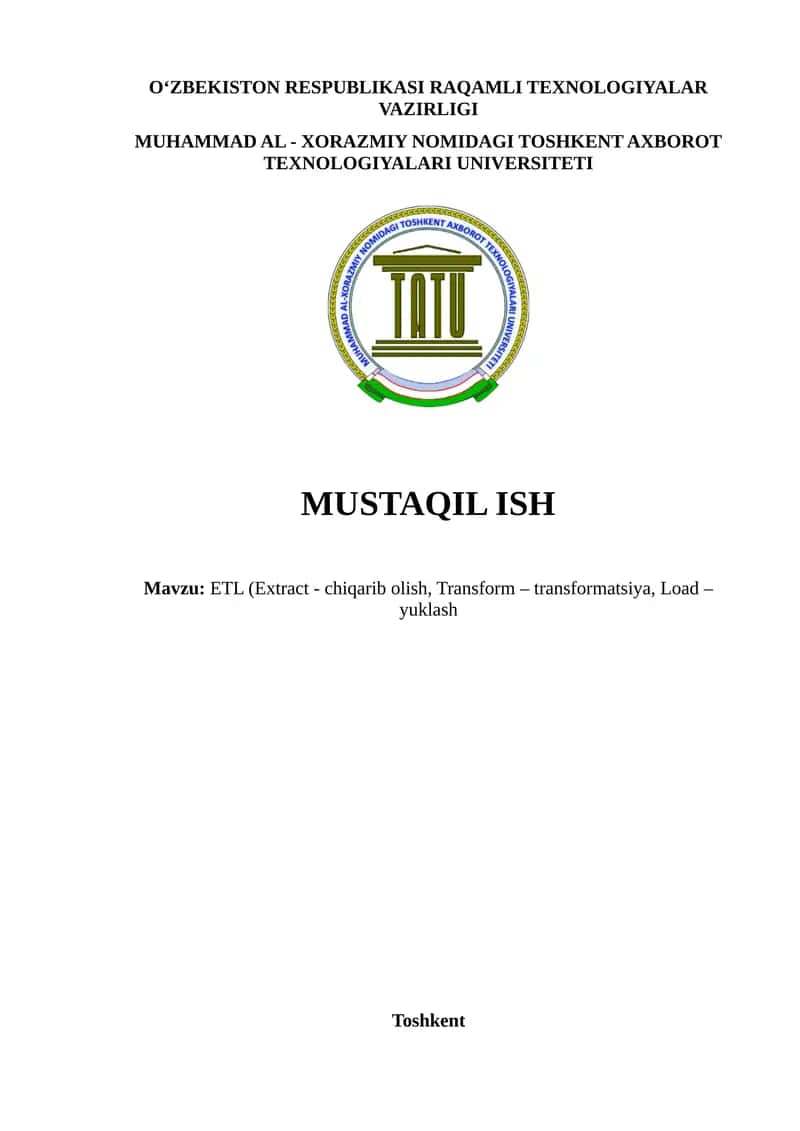 ETL (Extract - chiqarib olish, Transform – transformatsiya, Load – yuklash) 1