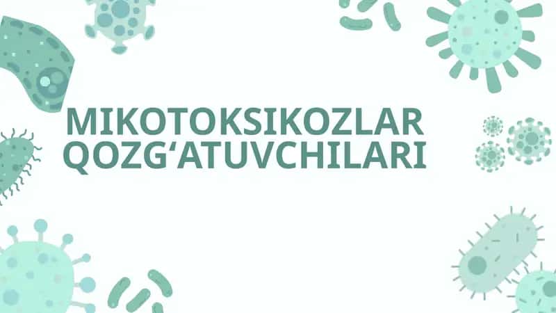 MIKOTOKSIKOZLAR QOZGʻATUVCHILARI 1