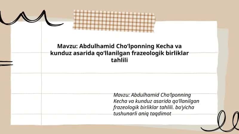 Abdulhamid Choʻlponning Kecha va kunduz asarida qoʻllanilgan frazeologik birliklar tahlili 1