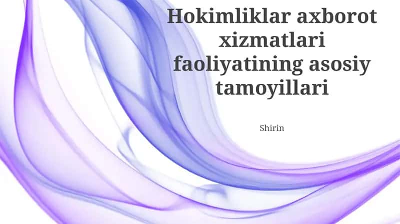 Hokimliklar axborot xizmatlari faoliyatining asosiy tamoyillari 1