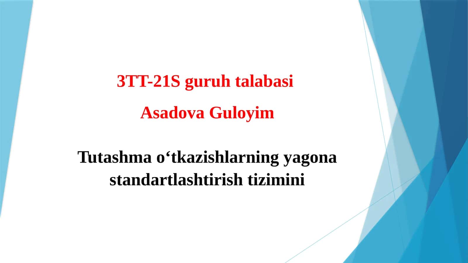 Tutashmao‘tkazishlarningyagonastandartlashtirishtizimini 3TT-21 1