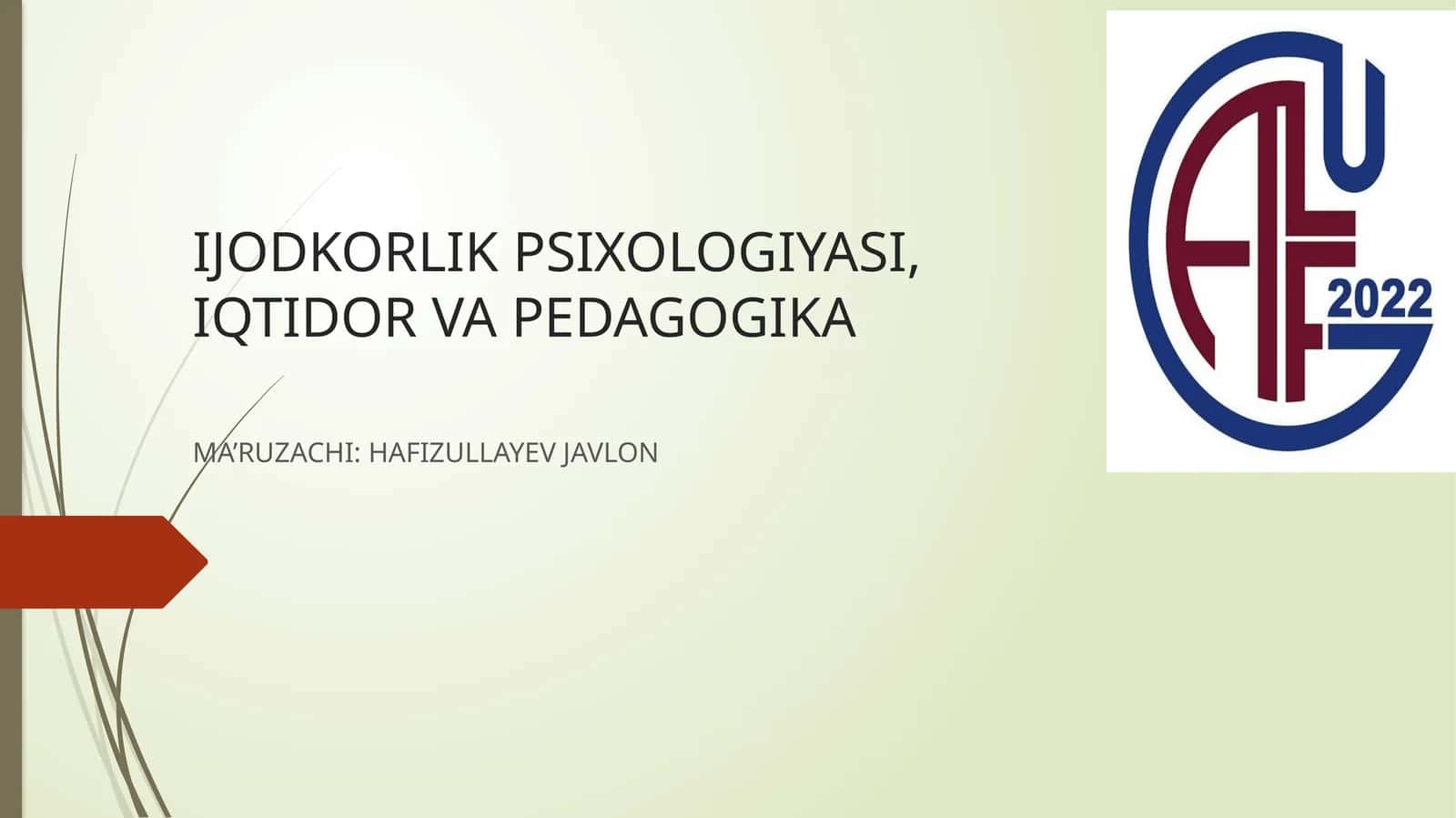 IJODKORLIK PSIXOLOGIYASI, IQTIDOR VA PEDAGOGIKA 1