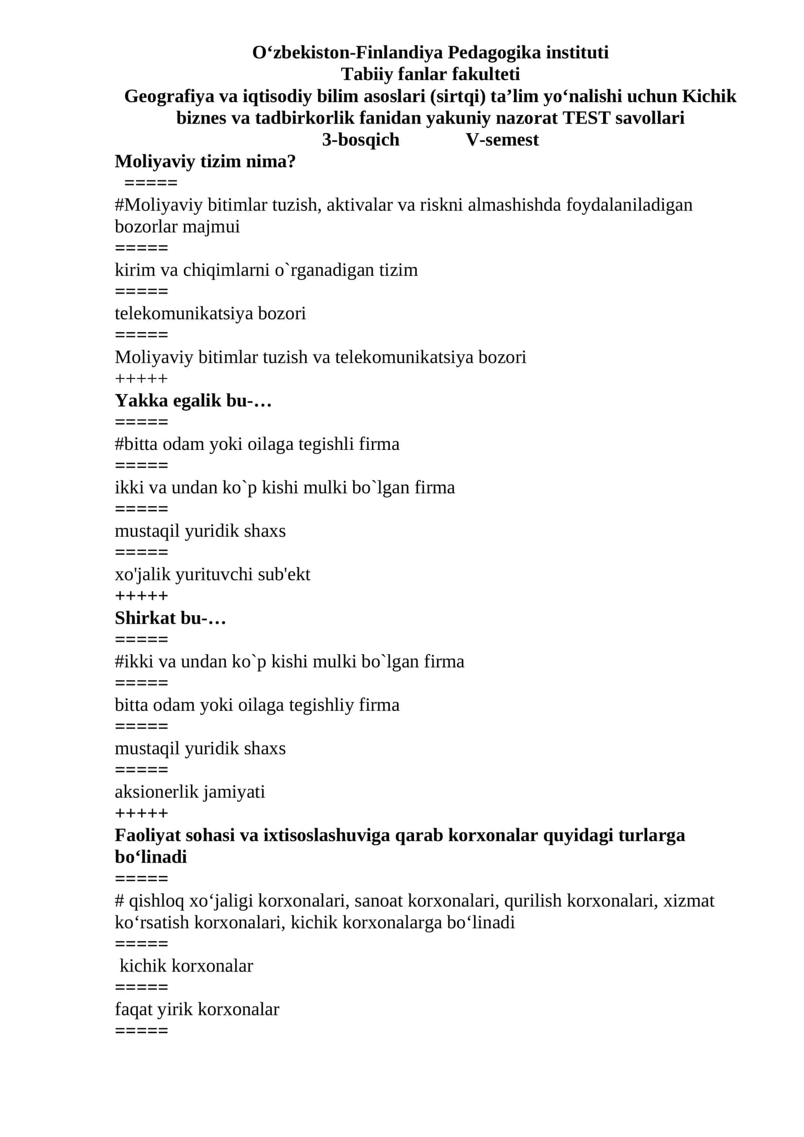 Kichik biznes va tadbirkorlik fanidan yakuniy nazorat TEST savollari 1