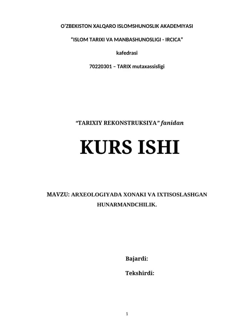 ARXEOLOGIYADA XONAKI VA IXTISOSLASHGAN HUNARMANDCHILIK KURS ISHI 1