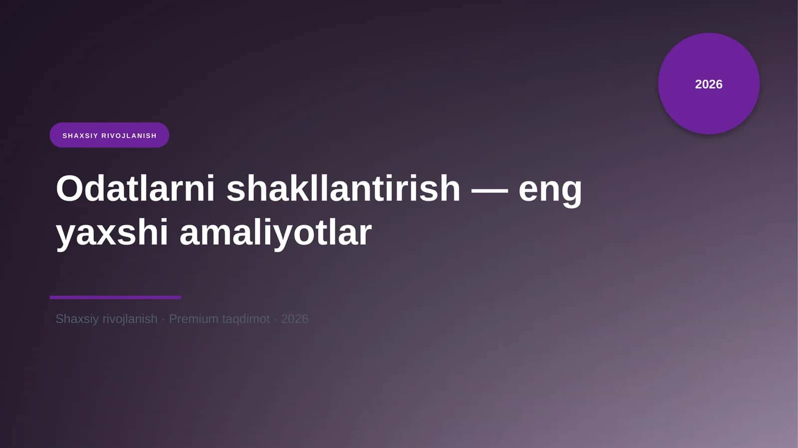 Odatlarni shakllantirish — eng yaxshi amaliyotlar 1