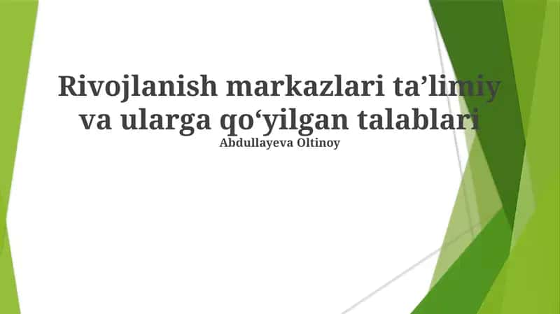 Rivojlanish markazlari taʼlimiy va ularga qoʻyilgan talablari 1
