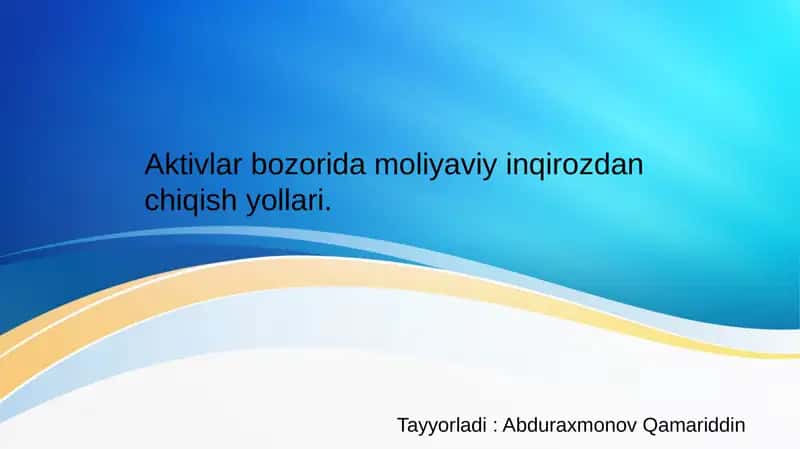 Aktivlar bozorida moliyaviy inqirozdan chiqish yollari 1