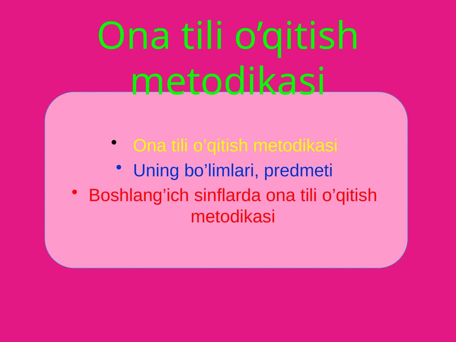 Ona tili o’qitish metodikasi 1