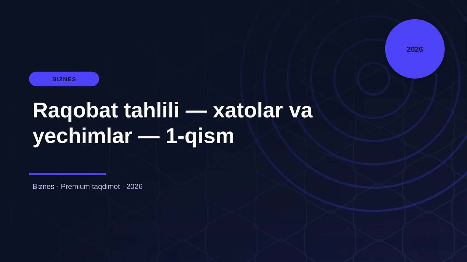 Raqobat tahlili - xatolar va yechimlar - 1-qism 1