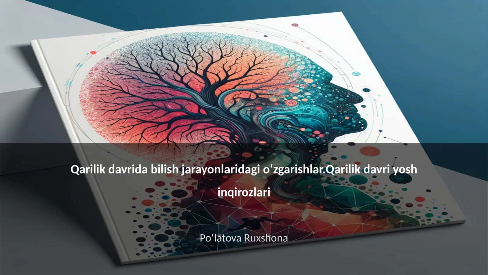 Qarilik davrida bilish jarayonlaridagi oʻzgarishlar 1