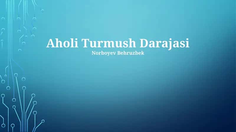 Aholi Turmush Darajasi 1