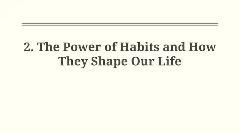 The Power of Habits and How They Shape Our Life 1