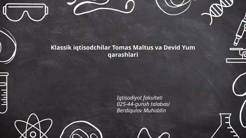 Klassik iqtisodchilar Tomas Maltus va Devid Yum qarashlari 1