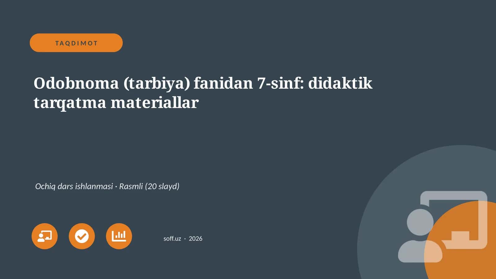 Odobnoma (tarbiya) fanidan 7-sinf: didaktik tarqatma materiallar 1
