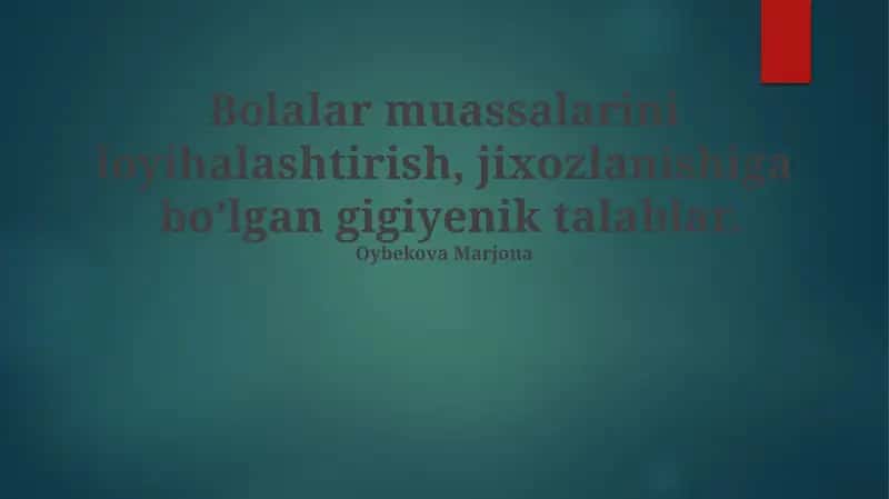 Umumiy gigiyenik talablar va hududni rejalashtirish 1